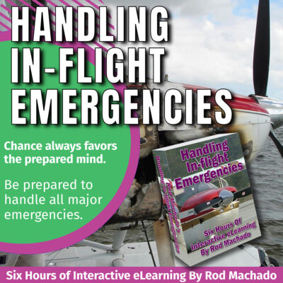 Rod Machado’s Handling In-Flight Emergencies – Interactive eLearning Course - Hangar.Flights